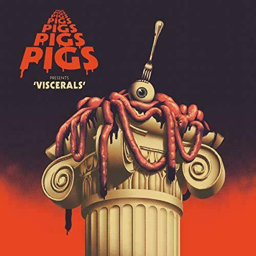 Pigs Pigs Pigs Pigs Pigs Pigs Pigs - Viscerals (CD, Album, Dig)