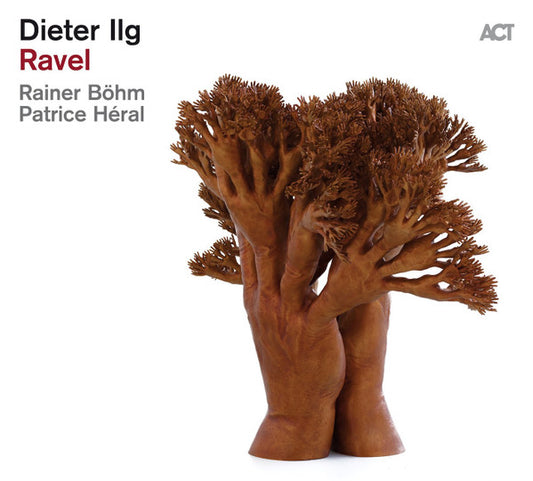 Dieter Ilg - Ravel (CD, Album)