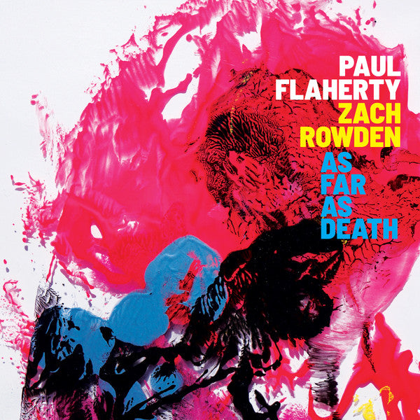 Paul Flaherty & Zach Rowden - As Far As Death (LP, Album)