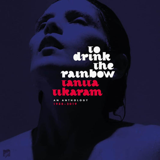 Tanita Tikaram - To Drink The Rainbow (An Anthology 1988–2019) (CD, Comp, RM)