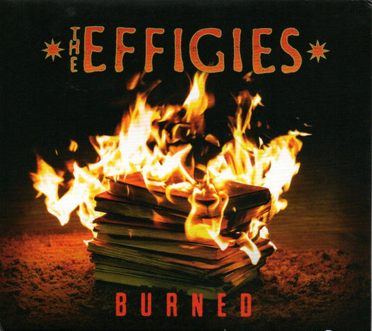 The Effigies - Burned (CD, Album)
