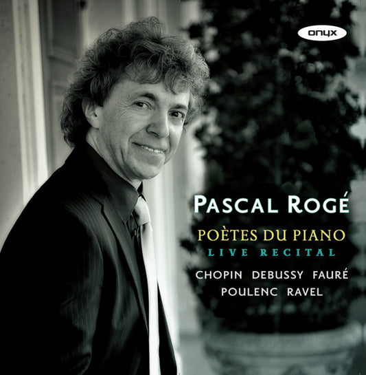 Pascal Rogé - Poètes Du Piano: Live Recital (CD, Album)