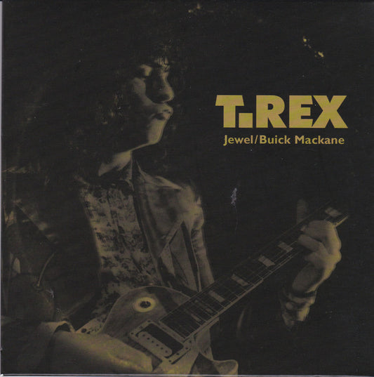 T.Rex* - Jewel / Buick Mackane (7", Single)