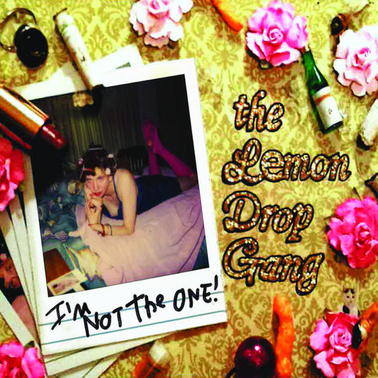 The Lemon Drop Gang - I'm Not The One! (CDr, Album, RE)