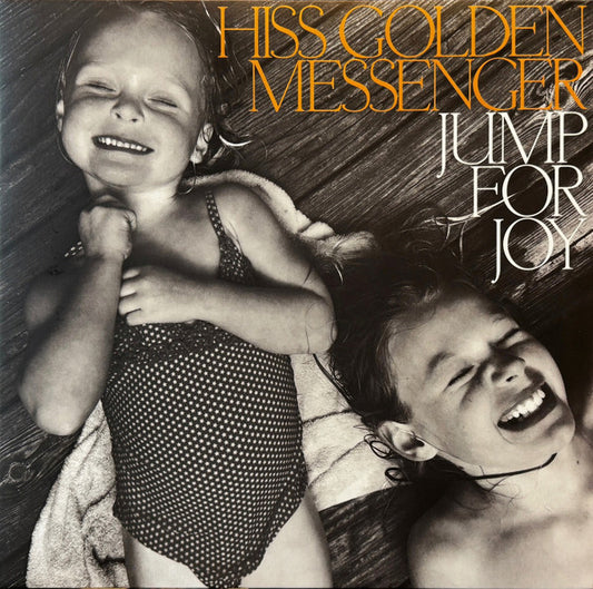 Hiss Golden Messenger - Jump For Joy (LP, Album)
