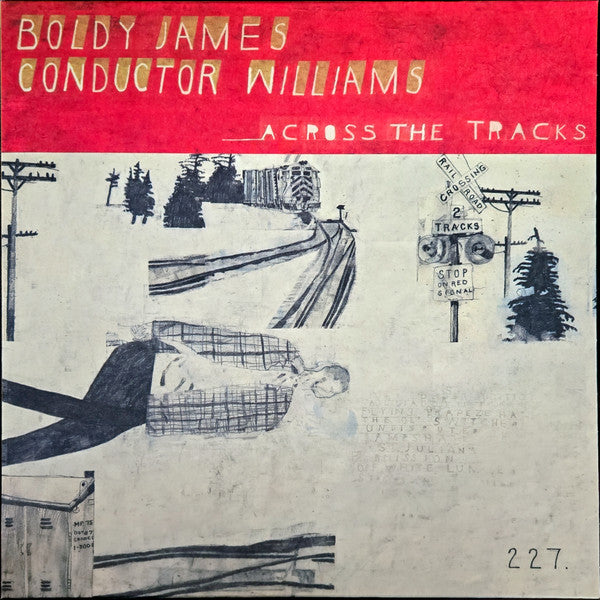 Boldy James & Conductor Williams* - Across The Tracks (LP, Album, Bon)