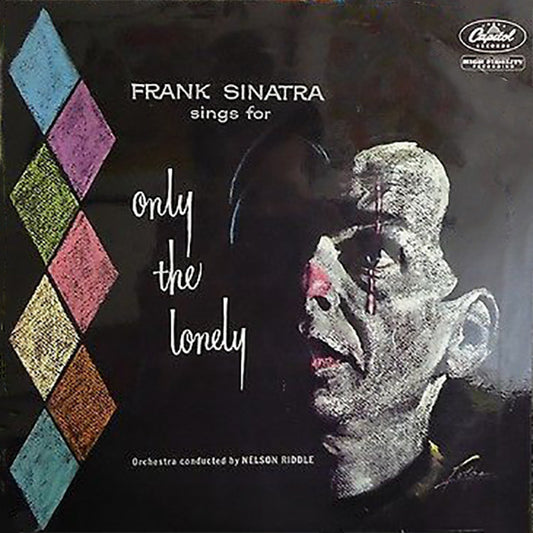 Frank Sinatra - Frank Sinatra Sings For Only The Lonely (LP, Album, Mono, RE)