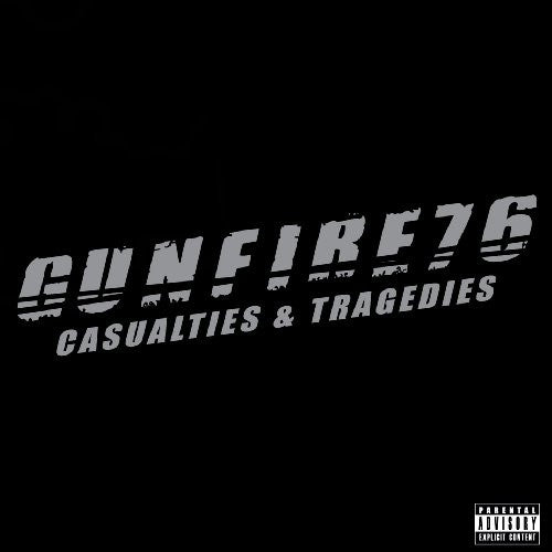 Gunfire 76 - Casualties & Tragedies (CD, Album, RE)