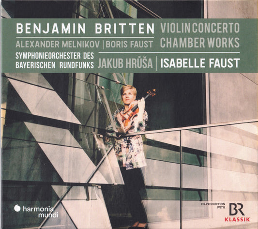 Benjamin Britten, Isabelle Faust, Alexander Melnikov, Boris Faust, Symphonieorchester Des Bayerischen Rundfunks*, Jakub Hrůša - Violin Concerto, Chamber Works (CD)