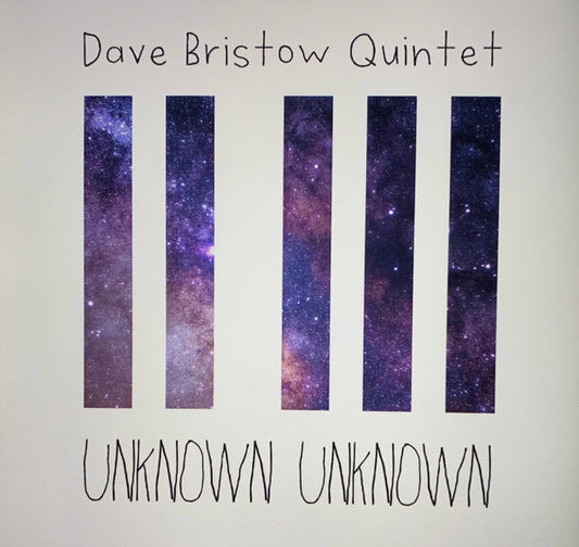 Dave Bristow Quintet - Unknown Unknown (CD, Album)