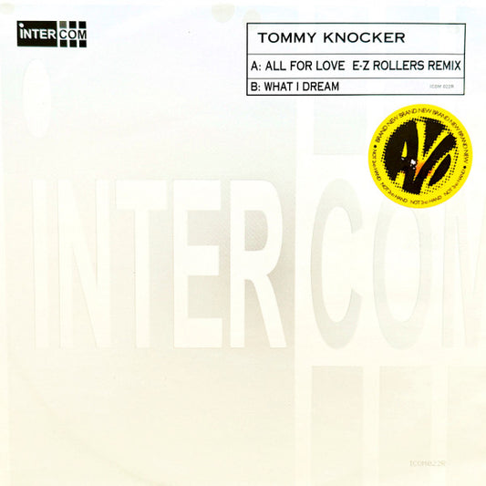 Tommy Knocker - All For Love (E-Z Rollers Remix) / What I Dream (12")