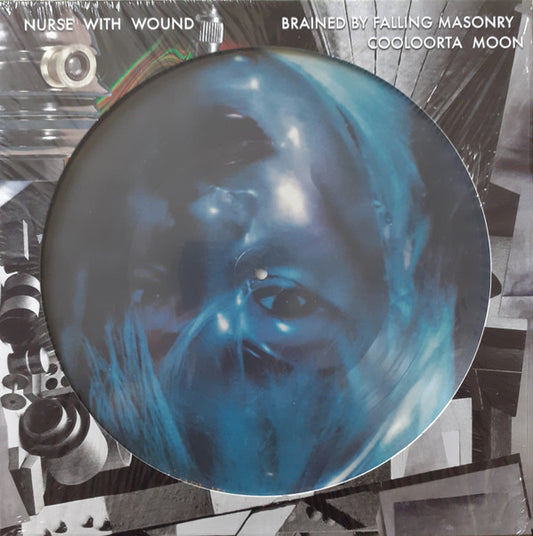 Nurse With Wound - Brained By Falling Masonry / Cooloorta Moon (LP, Comp, Pic, RM)