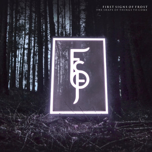 First Signs Of Frost - The Shape Of Things To Come (CD, EP, Dig)