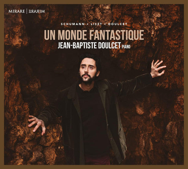 Schumann*, Liszt*, Jean-Baptiste Doulcet - Un Monde Fantastique (CD)