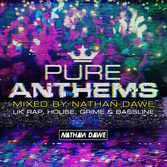 Nathan Dawe - Pure Anthems (UK Rap, House, Grime & Bassline) (2xCD, Comp, Mixed)