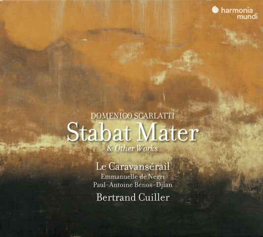 Domenico Scarlatti – Bertrand Cuiller, Le Caravansérail*, Emmanuelle de Negri, Paul-Antoine Bénos-Dijan* - Stabat Mater & Other Works (CD, Album)