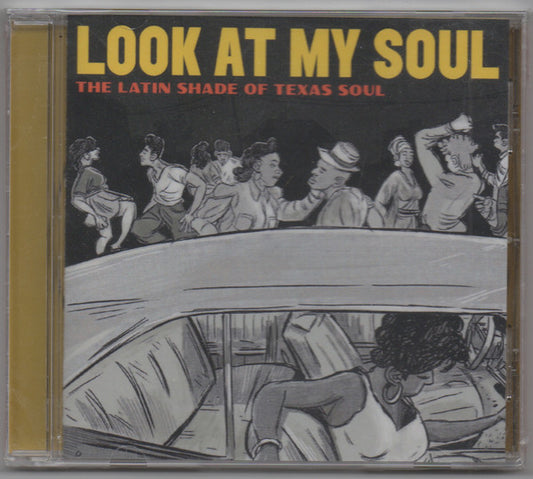 Adrian Quesada - Look At My Soul The Latin Shade Of Texas Soul (CD, Album)