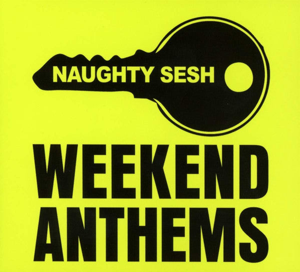 Various - Naughty Sesh: Weekend Anthems (3xCD, Comp, Mixed)