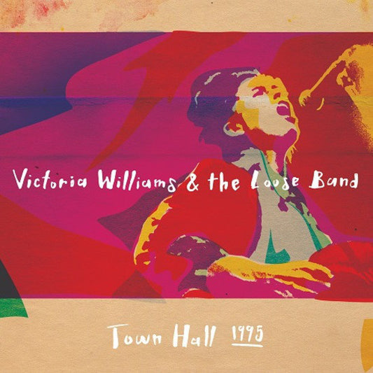 Victoria Williams & The Loose Band - Town Hall 1995 (CD, Album)