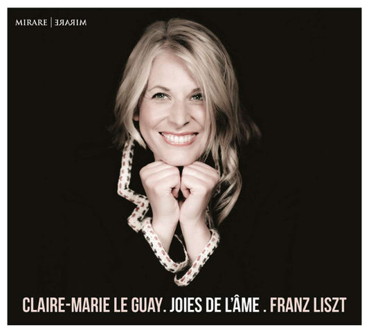 Claire-Marie Le Guay, Franz Liszt - Joies de L'âme (CD, Album)