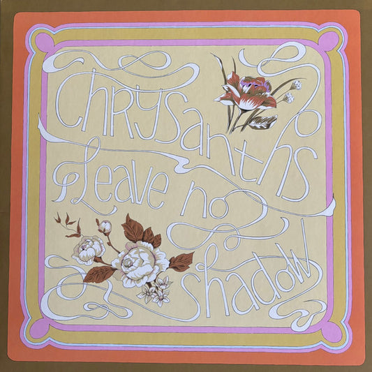 Chrysanths - Leave No Shadow (LP, Album, Ros)