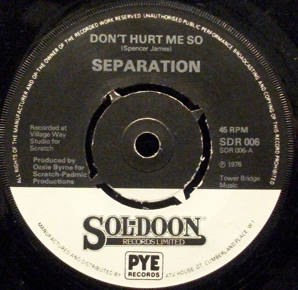 Separation (4) - Don't Hurt Me So (7", Single)
