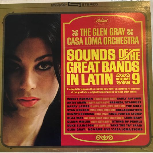 Glen Gray & The Casa Loma Orchestra - Sounds Of The Great Bands In Latin, Volume 9 (LP, Album)
