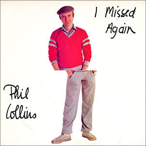 Phil Collins - I Missed Again (7", Single, SP )