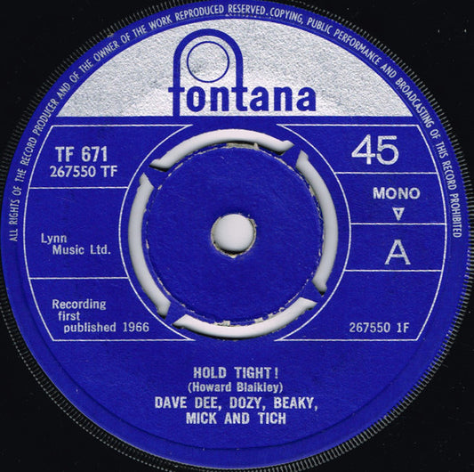 Dave Dee, Dozy, Beaky, Mick And Tich* - Hold Tight! (7", Single, Mono, 4 s)