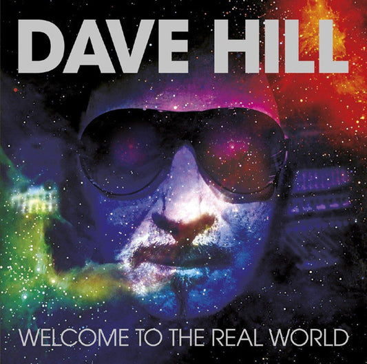 Dave Hill (2) - Welcome To The Real World (CD, Album, RM)