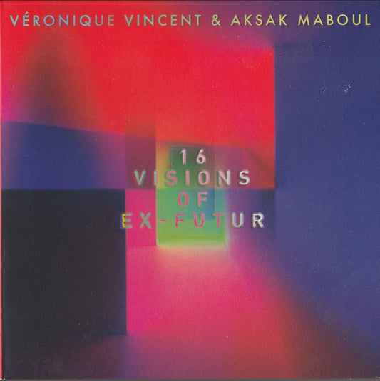 Véronique Vincent & Aksak Maboul - 16 Visions Of Ex-Futur (CD, Album, Gat)