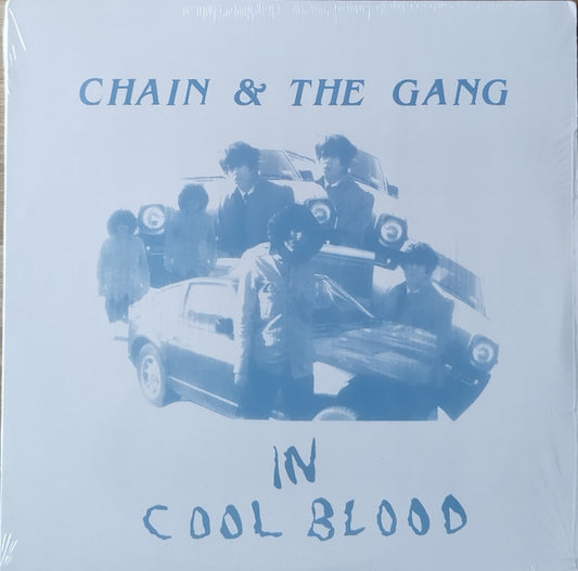 Chain & The Gang* - In Cool Blood (LP, Album, Mono)