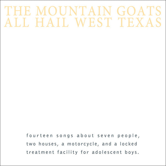 The Mountain Goats - All Hail West Texas (CD, Album, RE, RM)