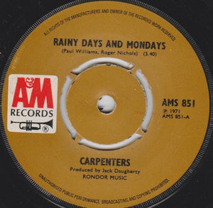 Carpenters - Rainy Days And Mondays (7")