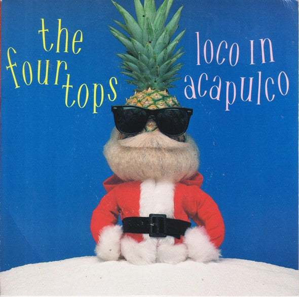 The Four Tops* - Loco In Acapulco (7", Single, S/Edition)