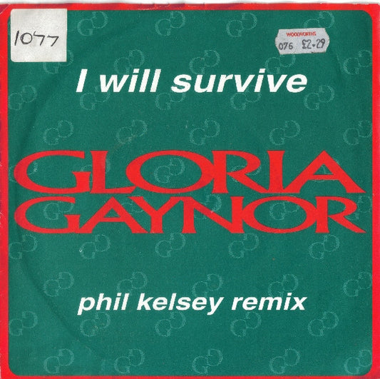 Gloria Gaynor - I Will Survive (Phil Kelsey Remix) (7", Single)
