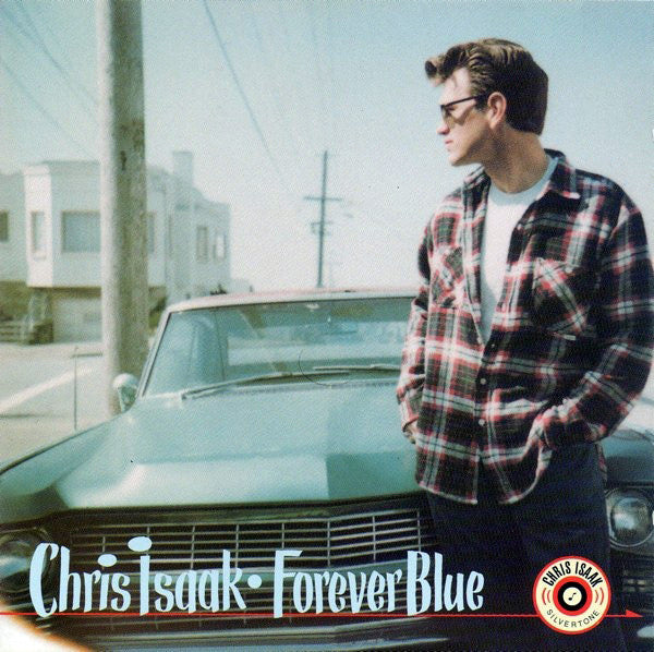 Chris Isaak - Forever Blue (CD, Album, RP)