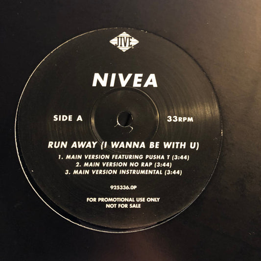 Nivea - Run Away (I Wanna Be With U) / Don't Mess With The Radio (12", Pro)