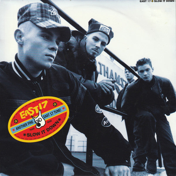 East 17 - Slow It Down (7", Single)
