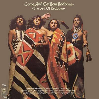 Redbone - Come And Get Your Redbone (The Best Of Redbone) (2xLP, Album, Comp)