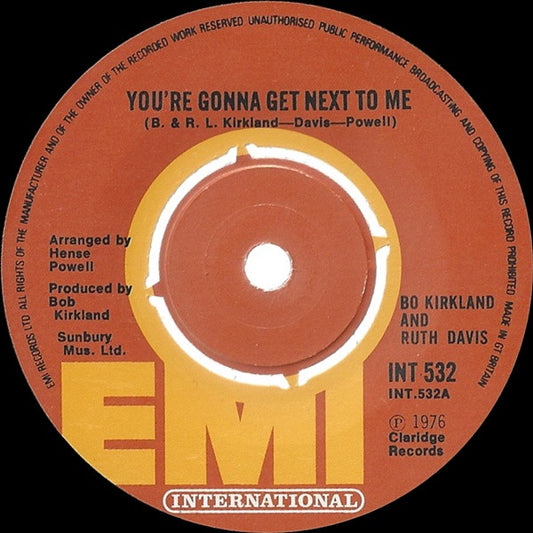 Bo Kirkland & Ruth Davis - You're Gonna Get Next To Me (7", Single)