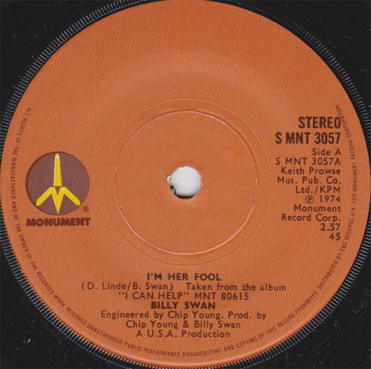 Billy Swan - I'm Her Fool (7", Single)