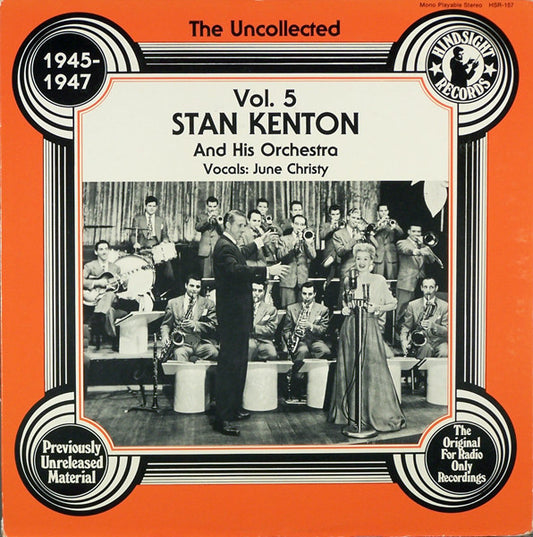Stan Kenton And His Orchestra - The Uncollected Stan Kenton, Vol. 5, 1945-1947 (LP, Mono)
