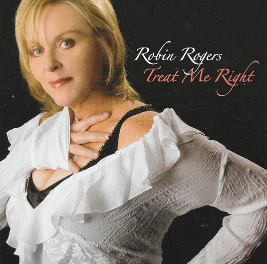 Robin Rogers - Treat Me Right (CD, Album)