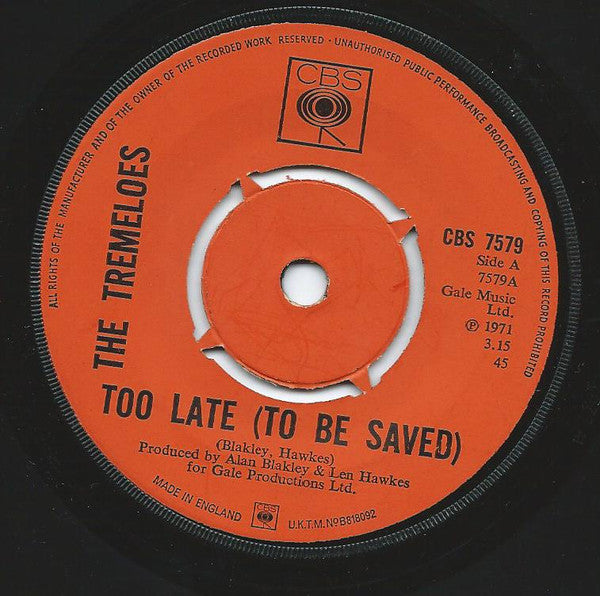 The Tremeloes - Too Late (To Be Saved) (7", Single)