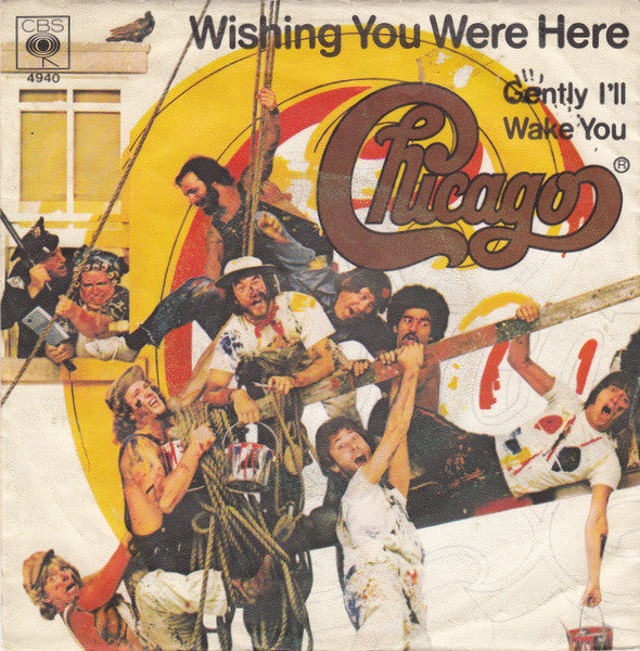 Chicago (2) - Wishing You Were Here (7")