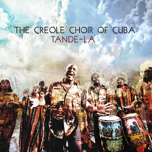 Creole Choir Of Cuba - Tande-La (CD, Album)