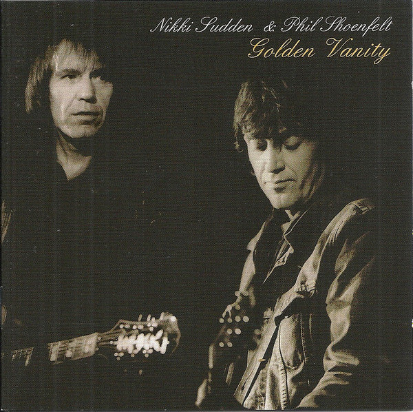 Nikki Sudden & Phil Shoenfelt* - Golden Vanity (CD, Album)