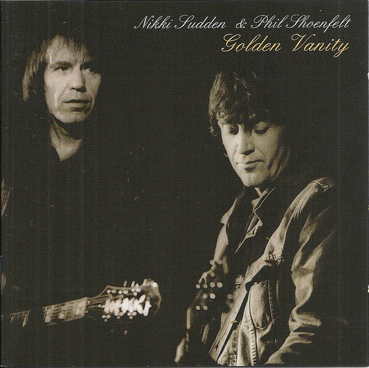 Nikki Sudden & Phil Shoenfelt* - Golden Vanity (CD, Album)