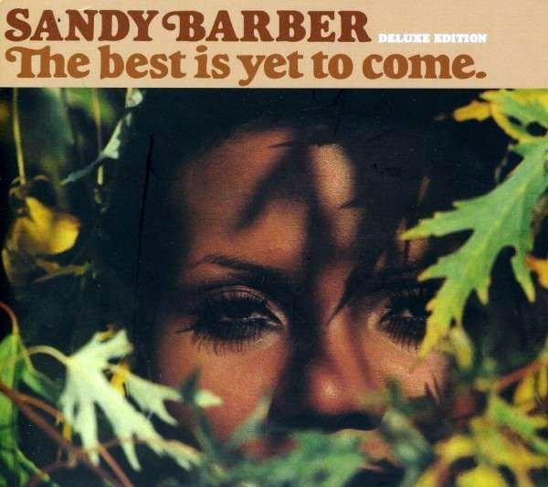Sandy Barber - The Best Is Yet To Come. (CD, Album, Dlx, RE)